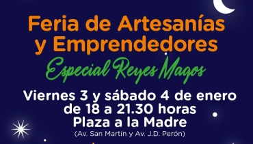 HABRÁ FERIA DE ARTESANÍAS Y EMPRENDEDORES “ESPECIAL REYES MAGOS” EN LA PLAZA A LA MADRE